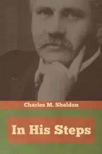 In His Steps - Sheldon Charles M.