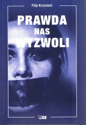 Prawda nas wyzwoli - Filip Krzemień