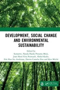 Development, Social Change and Environmental Sustainability - Sumarmi