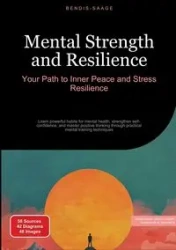 Mental Strength and Resilience - Saage - English Bendis A. I.