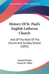History Of St. Paul's English Lutheran Church - Samuel Domer