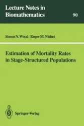 Estimation of Mortality Rates in Stage-Structured Population - Simon N. Wood