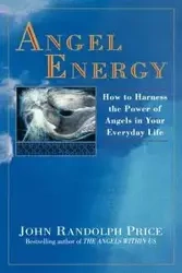 Angel Energy - John Randolph Price