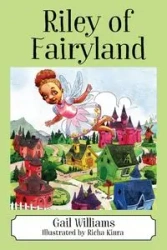 Riley of Fairyland - Williams Gail