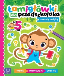 Łamigłówki dla przedszkolaka z wesołą małpką - praca zbiorowa