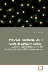PRIVATE BANKING AND WEALTH MANAGEMENT - Anna Omarini