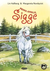 Prima aprilis, Sigge - Lin Hallberg, Margareta Nordqvist (ilustr.)