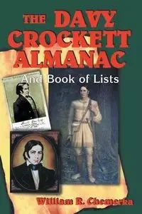 The Davy Crockett Almanac and Book of Lists - William Chemerka