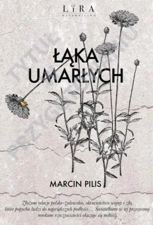 Łąka umarłych - Marcin Pilis