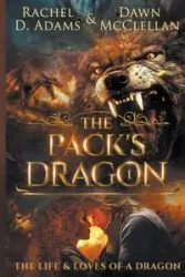 The Pack's Dragon - Rachel Adams