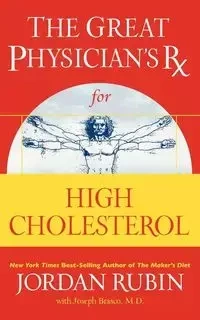 The Great Physician's RX for High Cholesterol - Rubin Jordan