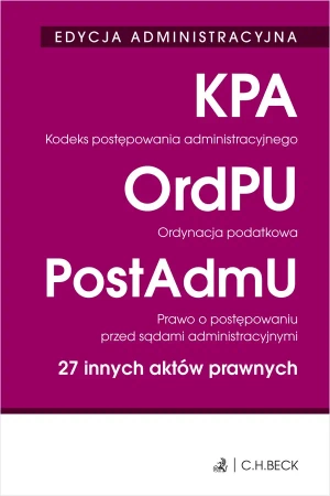 Edycja administracuyjna Kodeks postępowania.. - praca zbiorowa