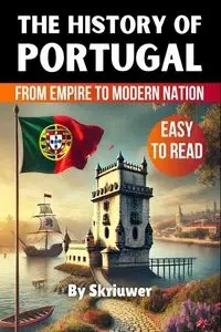 The History of Portugal - Skriuwer.com