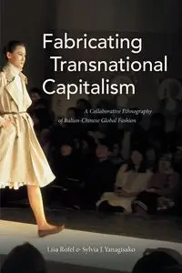 Fabricating Transnational Capitalism - Lisa Rofel