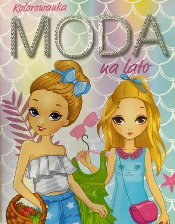 Kolorowanka Moda na lato - praca zbiorowa