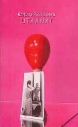 Utkanki - Barbara Piórkowska