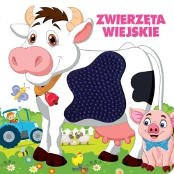 Zwierzęta wiejskie. Książeczka sensoryczna - praca zbiorowa