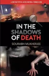 In the Shadows of Death - Mukherjee Sourabh