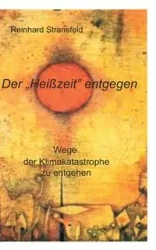 Der "Heißzeit" entgegen - Stransfeld Reinhard