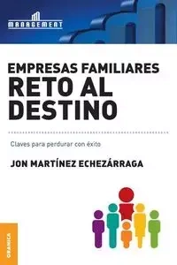 Empresas familiares. Reto al destino - Jon Martinez