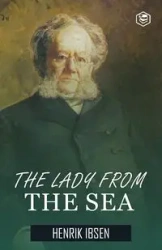 The Lady from the Sea - Ibsen Henrik