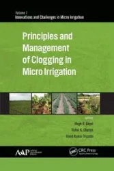Principles and Management of Clogging in Micro Irrigation - Goyal Megh R.