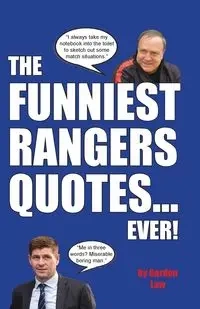 The Funniest Rangers Quotes... Ever! - Gordon Law