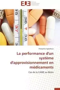 La performance d'un système d'approvisionnement en médicaments - AGBOFOUN-T