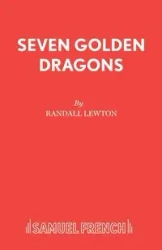 Seven Golden Dragons - Randall Lewton