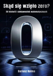 Skąd się wzięło zero? TW - Dariusz Kulma