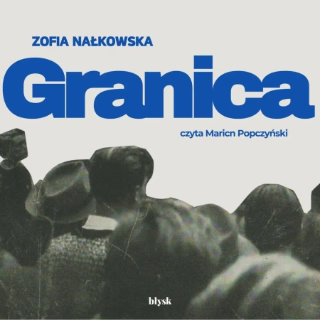 audiobook Granica - Zofia Nałkowska