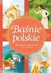 Baśnie polskie. Kwiat paproci, Olszynowy Pan... - praca zbiorowa