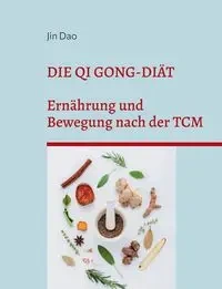 Die Qi Gong-Diät - Jin Dao