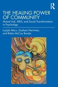 The Healing Power of Community - Marx Lusijah