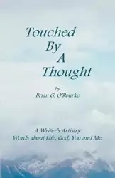 Touched by a Thought - O'Rourke Brian G.