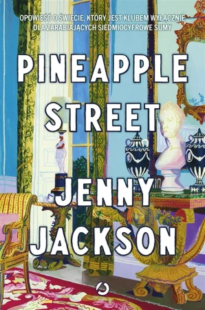 Pineapple Street - Jenny Jackson
