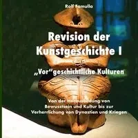 Revision der Kunstgeschichte I - Rolf Famulla