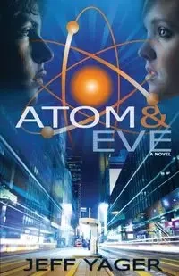 Atom & Eve - Jeff Yager