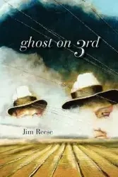 Ghost on 3rd - Jim Reese