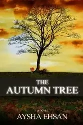 The Autumn Tree - Ehsan Aysha