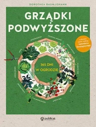 Grządki podwyższone. 365 dni w ogrodzie - Dorothea Baumjohann