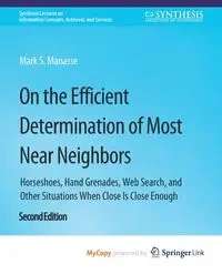 On the Efficient Determination of Most Near Neighbors - Mark S. Manasse