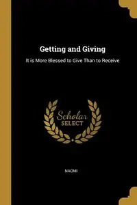 Getting and Giving - Naomi