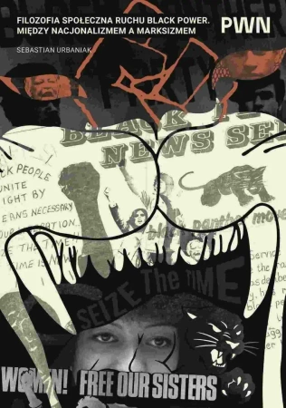 Filozofia społeczna ruchu Black Power - Sebastian Urbaniak