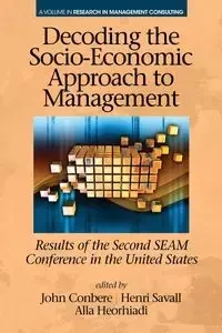 Decoding the Socio‐Economic Approach to Management