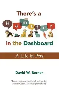 There's a Hamster in the Dashboard - David W. Berner