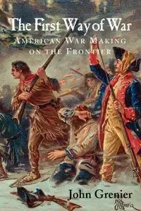 The First Way of War - John Grenier