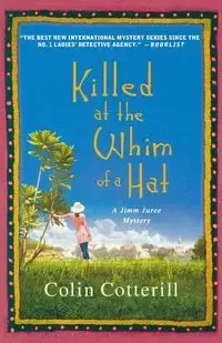 Killed at the Whim of a Hat - Colin Cotterill
