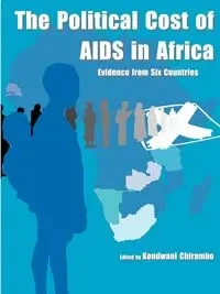 The Political Cost of AIDS in Africa - Chirambo Kondwani