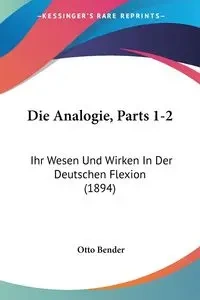 Die Analogie, Parts 1-2 - Otto Bender